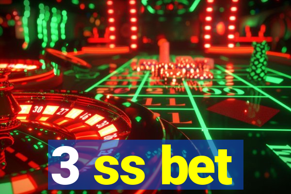 3 ss bet